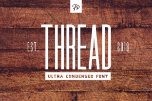 Thread Font Review: A Condensed Sans Serif for Bold Branding